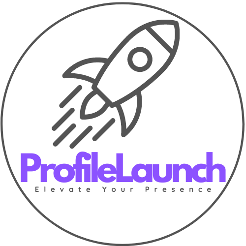 ProfileLaunch - Elevate Your Presence